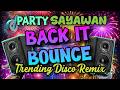Back It Bounce | Party Sayawan Mp3 Song