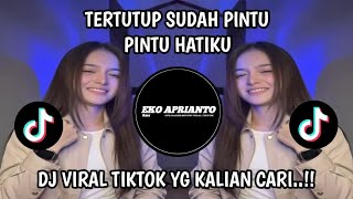 TERTUTUP SUDAH PINTU - PINTU HATIKU DJ SLOW TRENDING TIKTOK TERBARU 2026 | MATAHARIKU (AgnesMonica) 