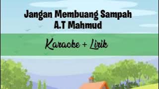 Lagu Jangan Membuang Sampah (Karaoke lirik) cipt. A.T Mahmud Pembelajaran Kelas 2 Tema 4 Subtema 1