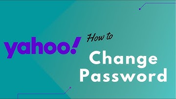 How to Change Yahoo Email Password on Computer 2022