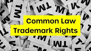 Common Law Trademark Rights