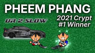 Let's Look At: Pheem Phang (2021 Crypt 1st Place Reward) | Graal Era