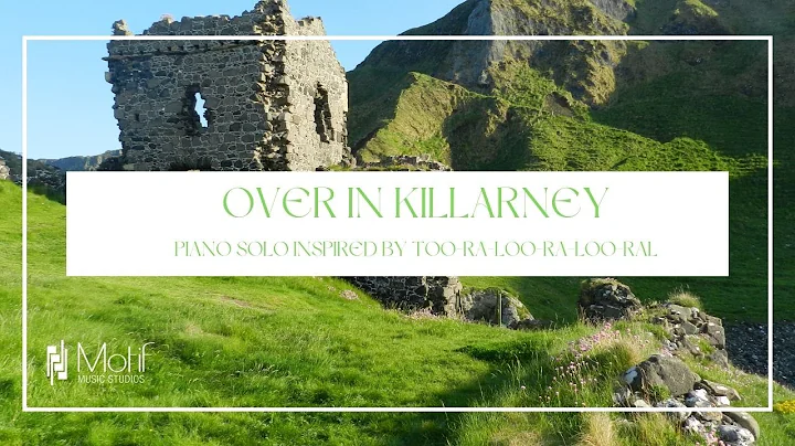 Over in Killarney by Andrea Dow | Inspired by Too-...