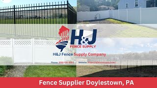 Fence Supplier Doylestown, PA | H&J Fence Supply Company