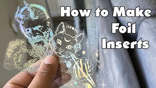 How to Make Foil Inserts to Use in Resin