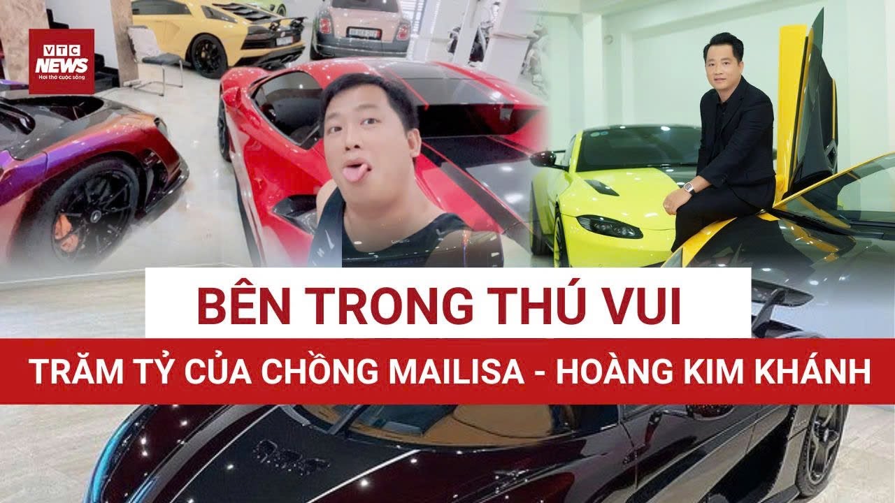 Tiết lộ thú vui trăm tỷ của Hoàng Kim Khánh, chồng Mailisa trước ngày bị bắt | VTC News