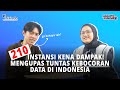 210 Instansi Kena Dampak! Mengupas Tuntas Kebocoran Data di Indonesia #What'sHappeninx