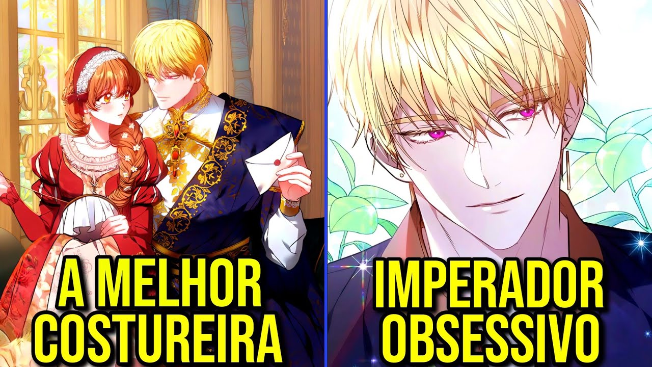 A Melhor Costureira Do Mundo Deixou o Imperador Obcecado Por Ela | Manhwa Recap