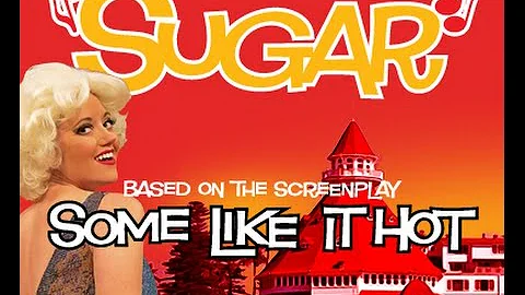 Sugar Promo Coronado Playhouse January 29  March 6...