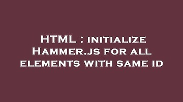 HTML : initialize Hammer.js for all elements with same id