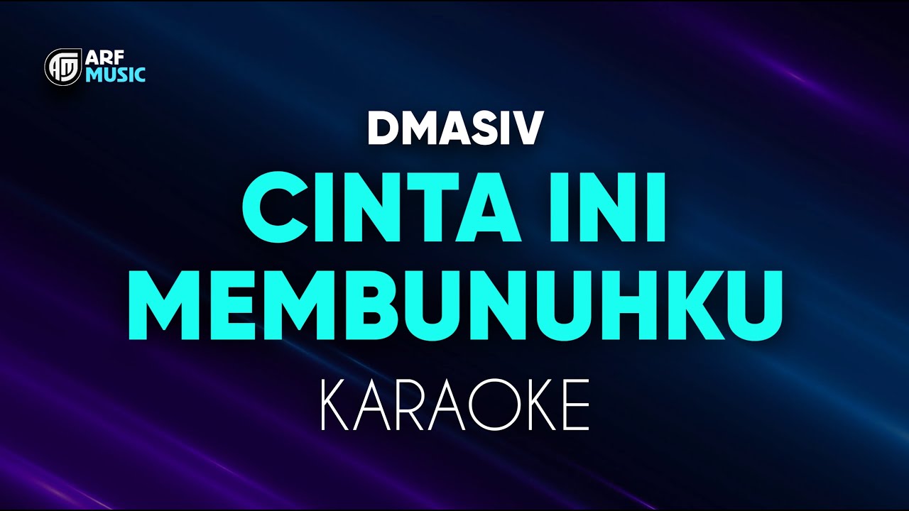 DMasiv - Cinta Ini Membunuhku Karaoke