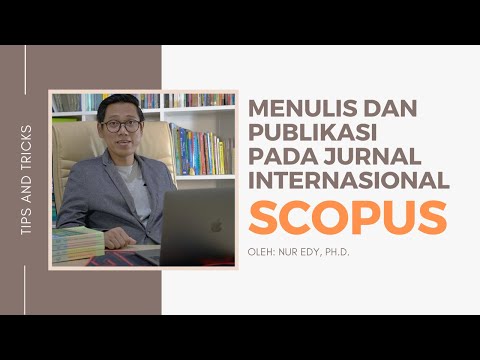 Tips Menulis dan Publikasi pada Jurnal Internasional Scopus