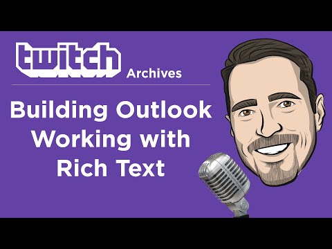 Building Outlook: Working With Rich Text