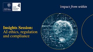 Insights Session: AI Ethics, Regulation and Compliance