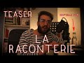 Teaser  la raconterie