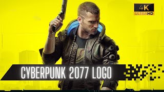 Cyberpunk 2077 | Intro Logo 4K