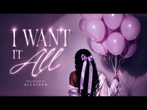 I want it all