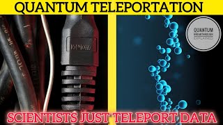 Scientists Teleport Data Through the Internet – Quantum Breakthrough Explained