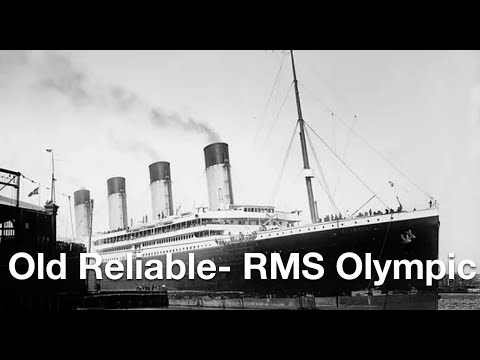 Old Reliable- RMS Olympic