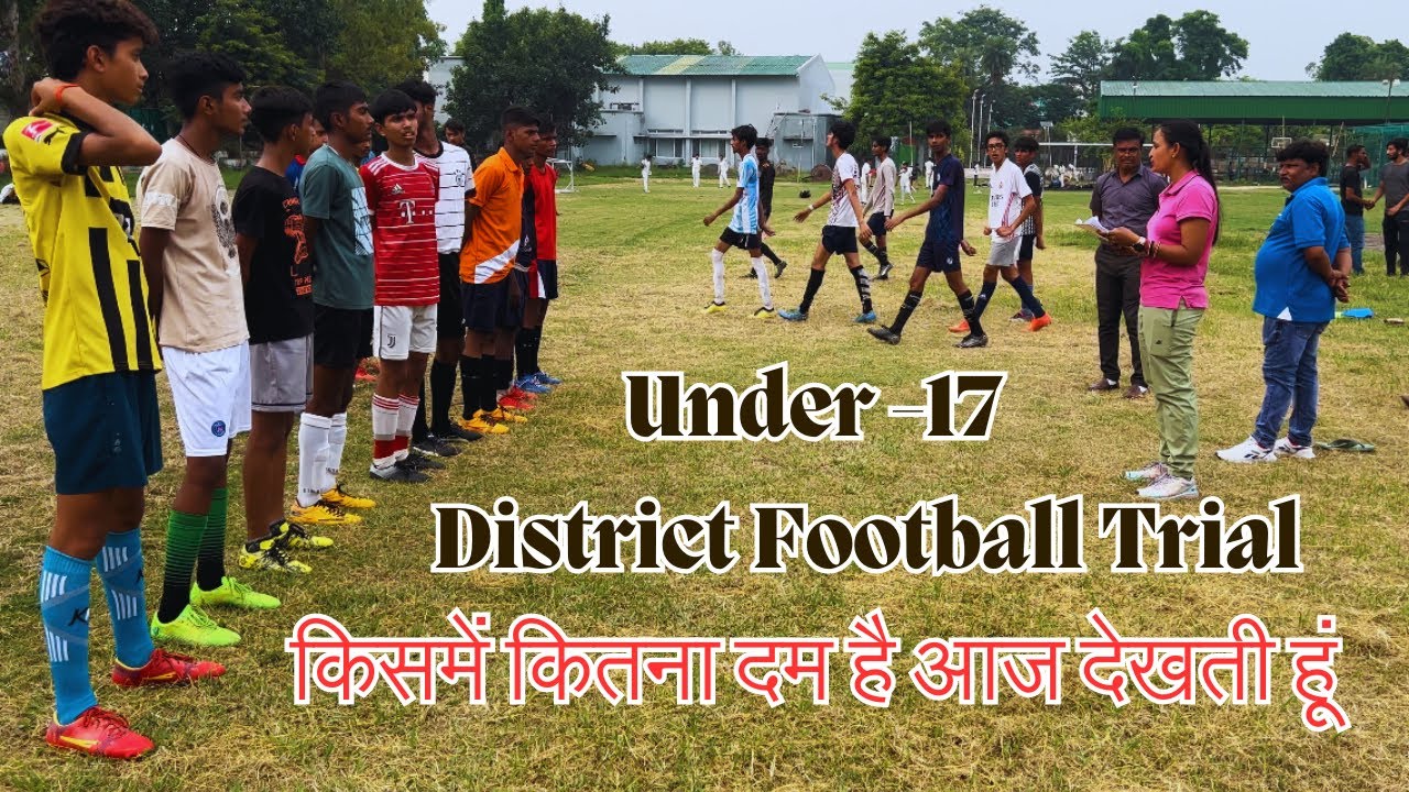 किसमें कितना दम है आज देखती हूंFootball TrialKanpur football football soccer training fifa