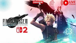 🔴FINAL FANTASY REMAKE INTERGRADE SWITCH 2 FULL Part 5