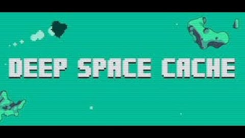 Deep Space Cache Full Game (My First Audio Upload)