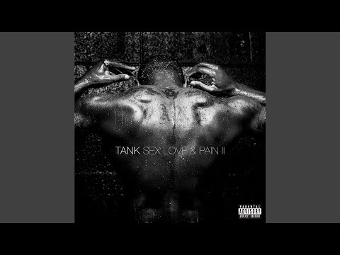 Tank - Relationship Goals