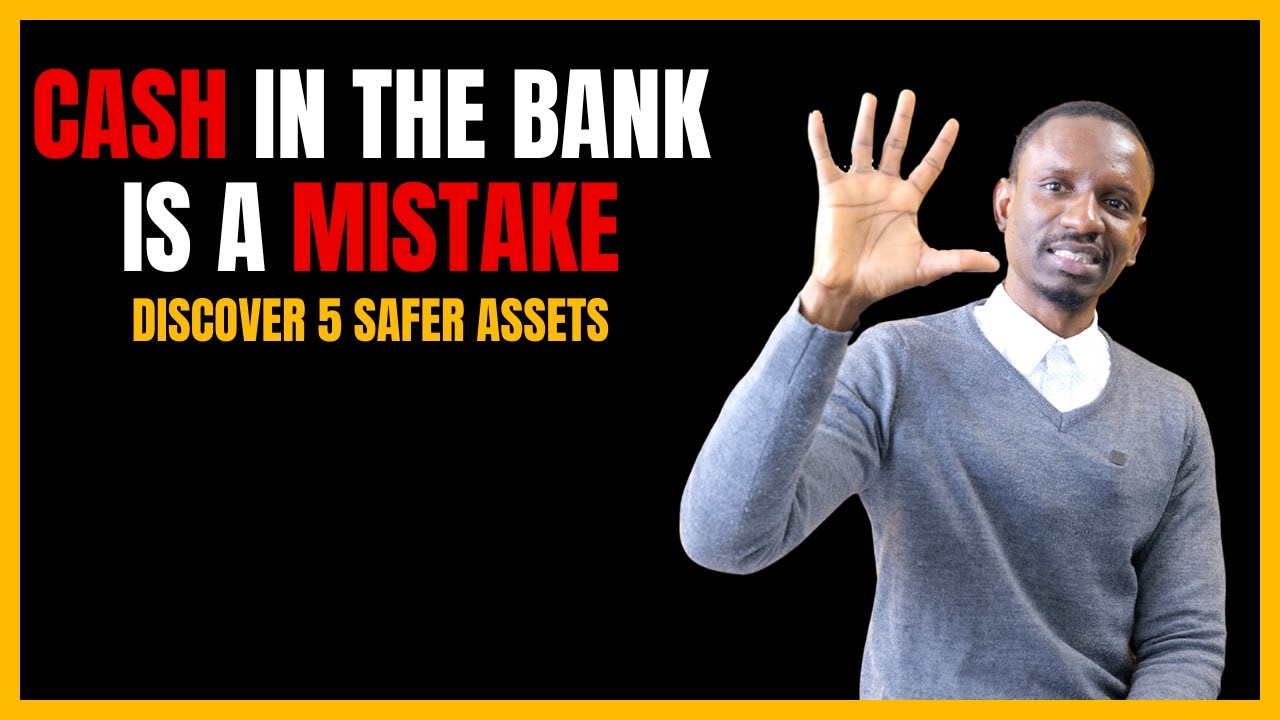 Why Keeping Cash in the Bank is a Mistake Discover My 5 Safer Investment Assets YouTube