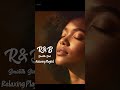 Bloom Again — Emotional R&amp;B Soul Track | Soft Piano &amp; Slow Groove