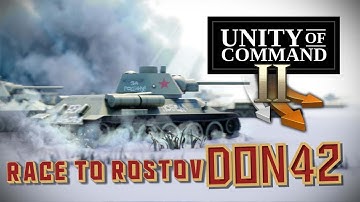 Unity of Command II - Don 42 -  Race to Rostov
