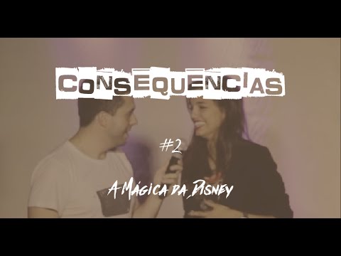 Consequencias - A MÁGICA DA DISNEY (Curitiba)
