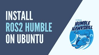 ROS2 - Install ROS2 Humble on Ubuntu 22.04