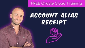 How to create an Account Alias Receipt in Oracle Cloud SCM? | Free Oracle Cloud End-User Training