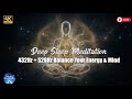 Miracle Healing Sounds 528Hz + 432Hz 🌿 Remove Stress &amp; Restore Inner Peace Fast