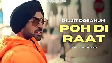Diljit Dosanjh - Poh Di Raat (Official Video) | Diljit Dosanjh New Punjabi Song 2023