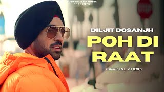 Diljit Dosanjh - Poh Di Raat (Official Video) | Diljit Dosanjh New Punjabi Song 2023