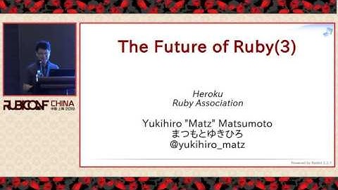 RubyConf China 2019 - The future of Ruby by Yukihiro Matsumoto