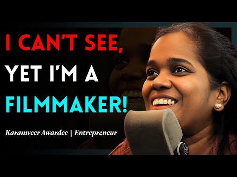 I Can’t See, Yet I’m a Filmmaker & Entrepreneur! | Aishwarya T V Pillai Story