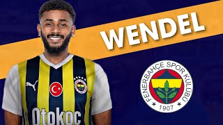 Wendel Skills Welcome To Fenerbahçe? | Goals & Asists | 2023