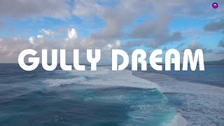 Gully Dream
