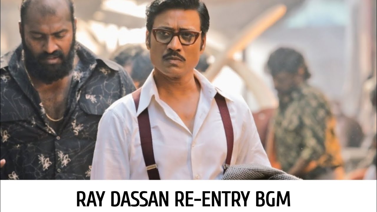 raydassan-re-entry-bgm-background-score-sj-surya-raghava-lawrence