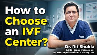 Best IVF Centre in Delhi | How to Choose an IVF Center? | Dr Rit Shukla