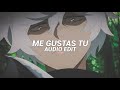 Me Gustas Tu (tiktok vers./best part!) - Manu Chao [Edit Audio]