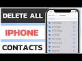 How to Delete All Contacts From iPhone at Once | Delete all iPhone Contacts