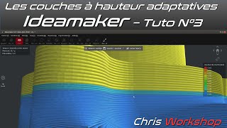 Details TUTO IDEAMAKER N°3 - Les couches à hauteur adaptatives News