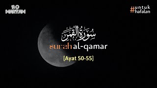 Download Lagu Surah Al-Qamar سورة القمر ayat 50-55 (10X Pengulangan) - Metode Ummi #untukhafalan MP3