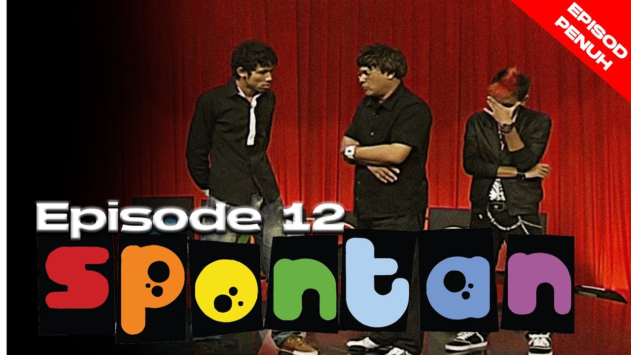 [EPISOD PENUH] Spontan 2009 - ZIZAN tak tahan dengan perangai DIN BERAMBOI