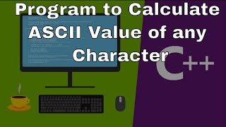 C++ Program to calculate ASCII value of a character screenshot 5