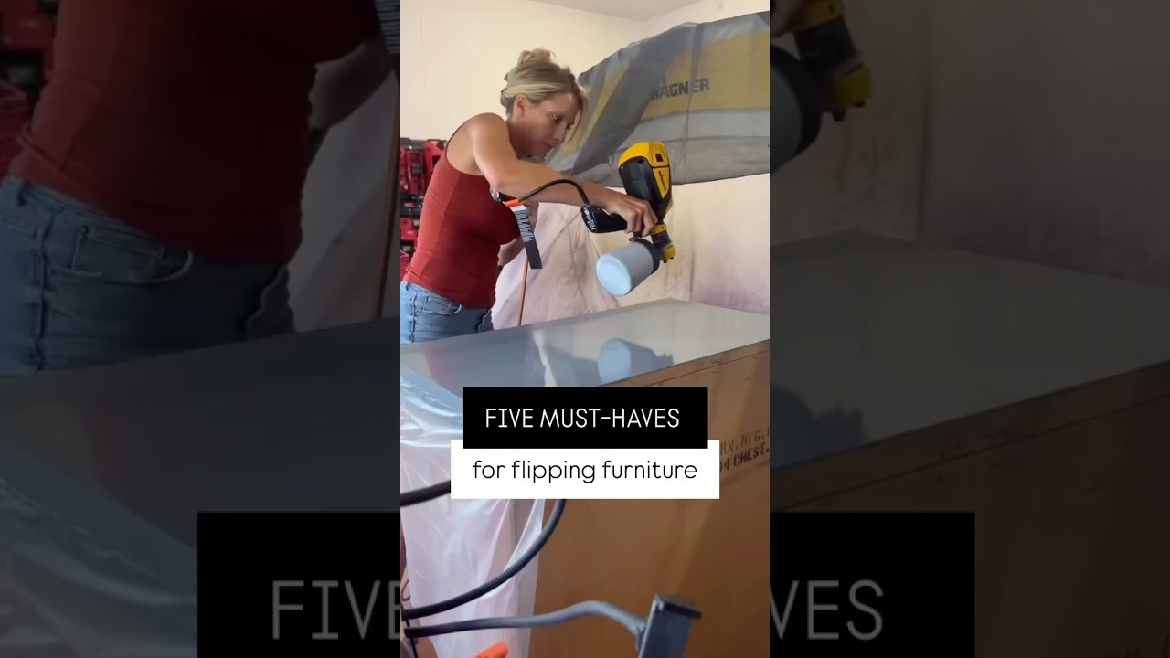 Five MUST-HAVE products for flipping furniture 