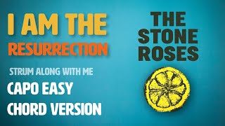 Stone Roses - Guitar Lesson - I Am The Resurrection - How To Play - Capo Version - Easy Guitar Song